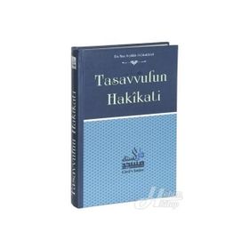 Tasavvufun Hakikati - Ebu Muaz Seyfullah el-Çabukabadi