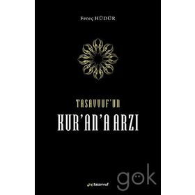 Tasavvuf’un Kur’an’a Arzı- Fereç Hüdür