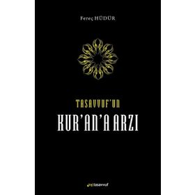 Tasavvuf’un Kur’an’a Arzı- Fereç Hüdür