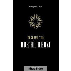 Tasavvuf’un Kur’an’a Arzı- Fereç Hüdür