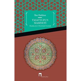 Tasavvufun Mahiyeti Şifau's- Sail / Süleyman Uludağ