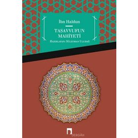 Tasavvufun Mahiyeti Şifau's- Sail / Süleyman Uludağ