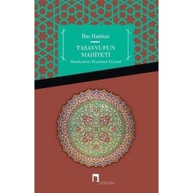 Tasavvufun Mahiyeti Şifau's- Sail / Süleyman Uludağ