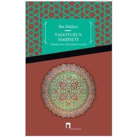 Tasavvufun Mahiyeti Şifau's- Sail / Süleyman Uludağ