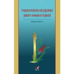 Tasavvufun Oluşumu Şeriat - Abdullah Kartal