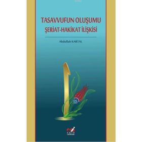 Tasavvufun Oluşumu Şeriat - Abdullah Kartal