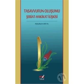 Tasavvufun Oluşumu Şeriat - Abdullah Kartal