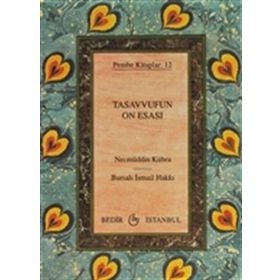 TASAVVUFUN ON ESASI - BURSALI İSMAİL HAKKI