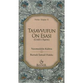 TASAVVUFUN ON ESASI - BURSALI İSMAİL HAKKI