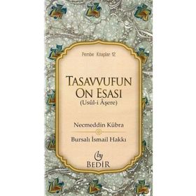 Tasavvufun On Esası - Necmeddin Kübra