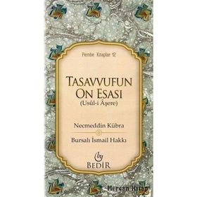 Tasavvufun On Esası - Necmeddin Kübra