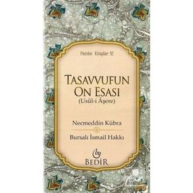 Tasavvufun On Esası - Necmeddin Kübra