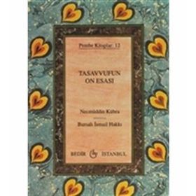 Tasavvufun On Esası - Necmeddin Kübra