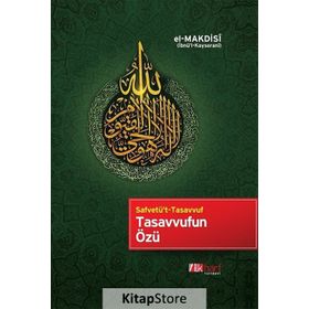 Tasavvufun Özü - Ebu Muhammed Asım el-Makdisi
