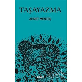 Taşayazma - Ahmet Menteş
