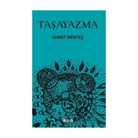 Taşayazma - Ahmet Menteş