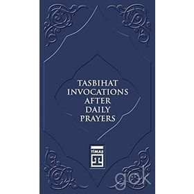 Tasbihat Invocations After Daily Prayers - Kolektif