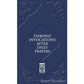 Tasbihat Invocations After Daily Prayers - Kolektif