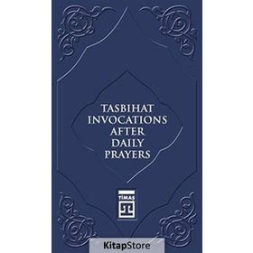 Tasbihat Invocations After Daily Prayers - Kolektif