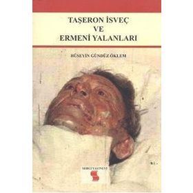 Taşeron İsveç ve Ermeni Yalanları - Hüseyin Gündüz Öklem