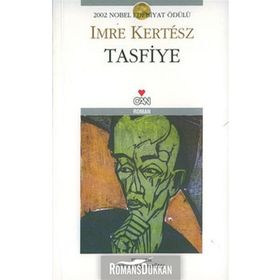 Tasfiye - Imre Kertesz