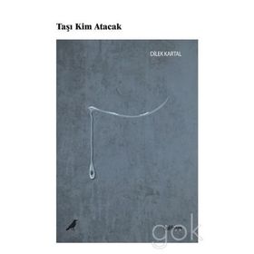 Taşı Kim Atacak - Dilek Kartal