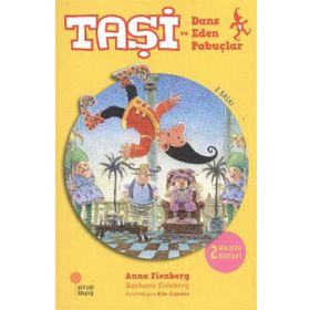 Taşi ve Dans Eden Pabuçlar - Anna Fienberg Barbara Fienberg