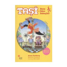 Taşi ve Dans Eden Pabuçlar - Anna Fienberg Barbara Fienberg