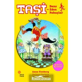 Taşi ve Dans Eden Pabuçlar - Anna Fienberg Barbara Fienberg