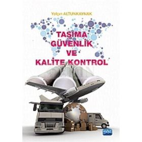 Taşıma Güvenlik ve Kalite Kontrol - Yalçın Altunkaynak