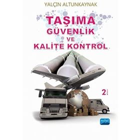 Taşıma Güvenlik ve Kalite Kontrol - Yalçın Altunkaynak