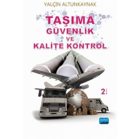 Taşıma Güvenlik ve Kalite Kontrol - Yalçın Altunkaynak