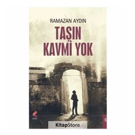 Taşın Kavmi Yok - Ramazan Aydın