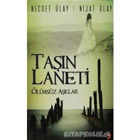 TAŞIN LANETI ÖLÜMSÜZ AŞKLAR - NECDET ÜLAY;NIJAT ÜLAY