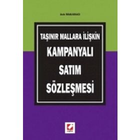 TAŞINIR MALLARA İLİŞKİN KAMPANYALI SATIM SÖZLEŞMESİ - ASLI MAKARACI