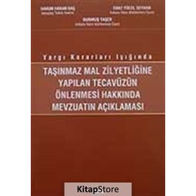 TAŞINMAZ MAL ZİLYEDLİĞİNE YAPILAN TECAVÜZÜN ÖNLENMESİ - HARUN HAKAN BAŞ