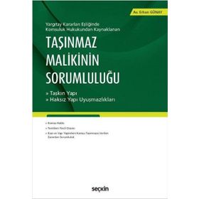 Taşınmaz Malikinin Sorumluluğu - av erhan gunay