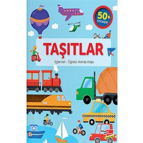 Taşıtlar / Eğlenceli Öğretici Aktivite Kitabı - Kolektif - Dikkat Atölyesi Yayınları