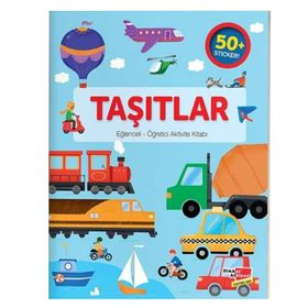 Taşıtlar / Eğlenceli Öğretici Aktivite Kitabı - Kolektif - Dikkat Atölyesi Yayınları