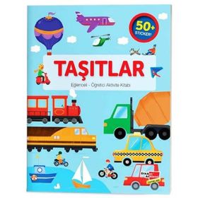 Taşıtlar / Eğlenceli Öğretici Aktivite Kitabı - Kolektif - Dikkat Atölyesi Yayınları