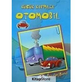 TAŞITLAR SERISI KÜÇÜK KIRMIZI OTOMOBIL - ÖYKÜ ZERREM