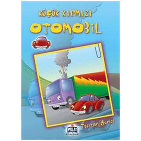 TAŞITLAR SERISI KÜÇÜK KIRMIZI OTOMOBIL - ÖYKÜ ZERREM