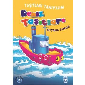 Taşıtları Tanıyalım - Deniz Taşıtları - kollektif