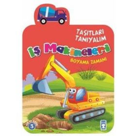 Taşıtları Tanıyalım - İş Makineleri - kollektif