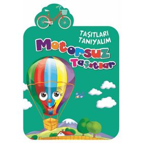 Taşıtları Tanıyalım - Motorsuz Taşıtlar - kollektif