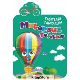 Taşıtları Tanıyalım - Motorsuz Taşıtlar - kollektif