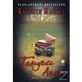 TAŞIYICI ANNE - KATHRYN MACKEL