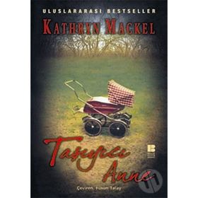 TAŞIYICI ANNE - KATHRYN MACKEL