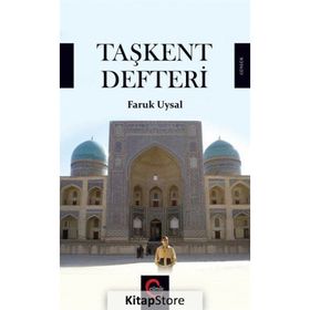 Taşkent Defteri / Faruk Uysal
