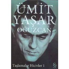 TAŞLAMALAR HICIVLER- 1 - ÜMİT YAŞAR OĞUZCAN